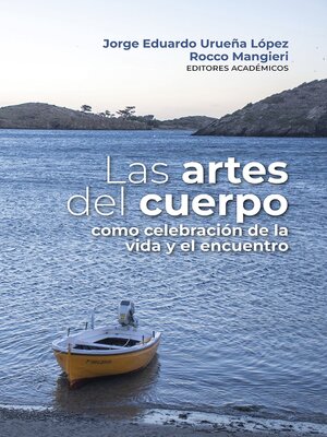 cover image of Las artes del cuerpo como celebración de la vida y el encuentro